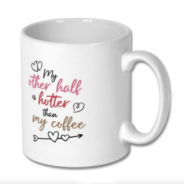 Valentine's Hotter Than Coffee Mug - Image 2